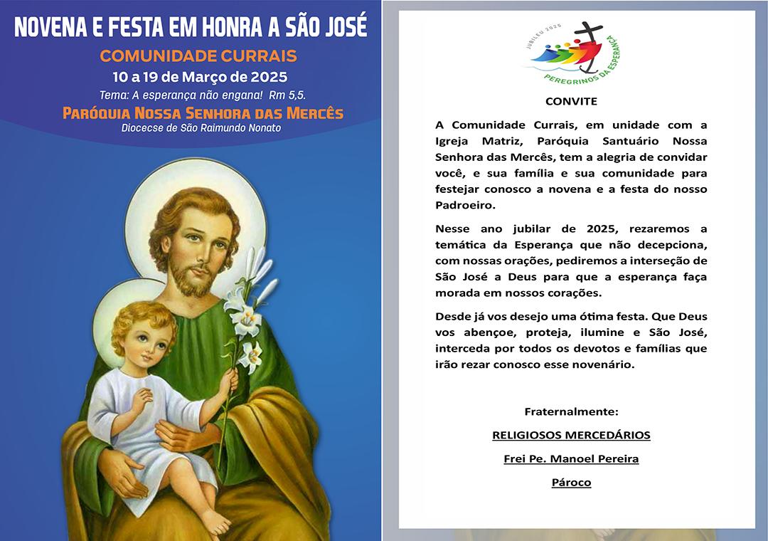 A Comunidade Currais convida católicos de todas as comunidades circunvizinhas para os Festejos Religiosos de São José
