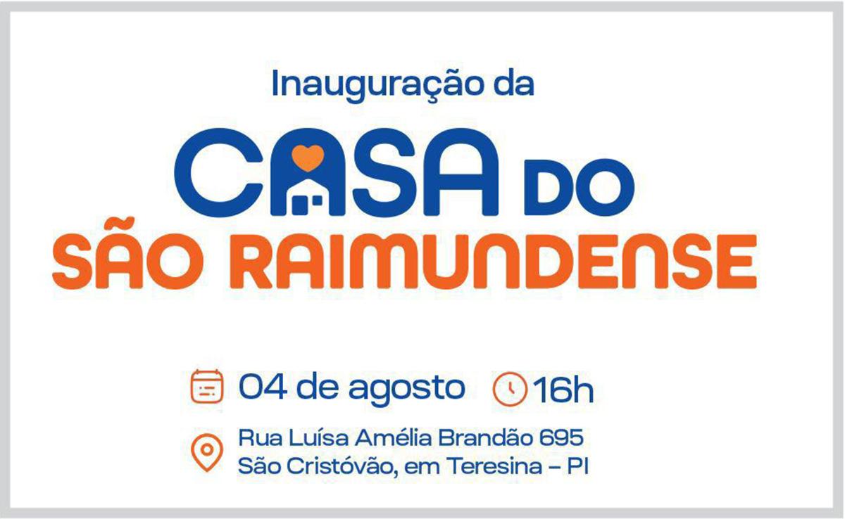 Prefeito Rogério Castro inaugura hoje (4) em Teresina a Casa do São Raimundense